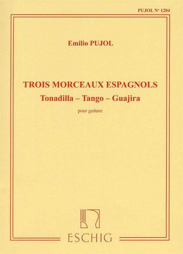 Pujol - 3 Spanische Stücke - Gitarre
