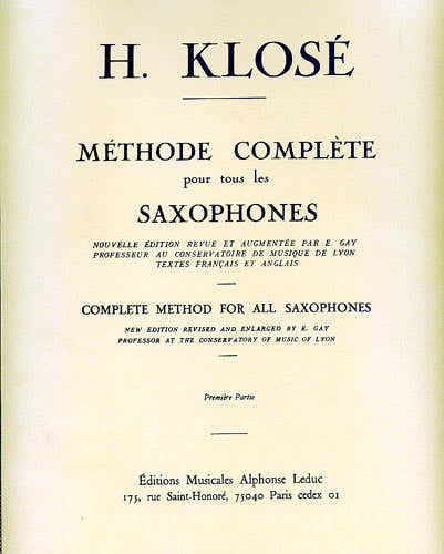 Leduc Klose - Methode Complete Pour Tous Les Saxophones Vol.1