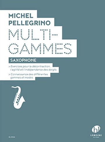 Pellegrino Michel - Multi Gammes - Saxophone