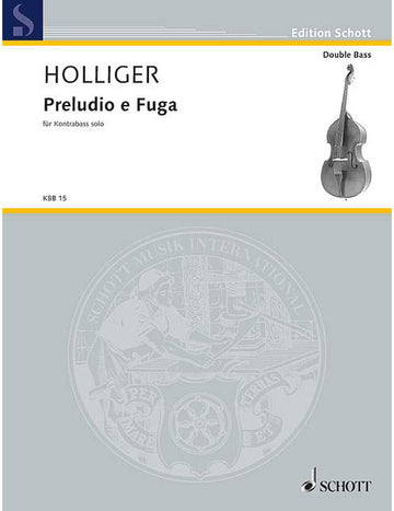 HOLLIGER H. - PRELUDIO E FUGA (A 4 VOCI) - CONTREBASSE