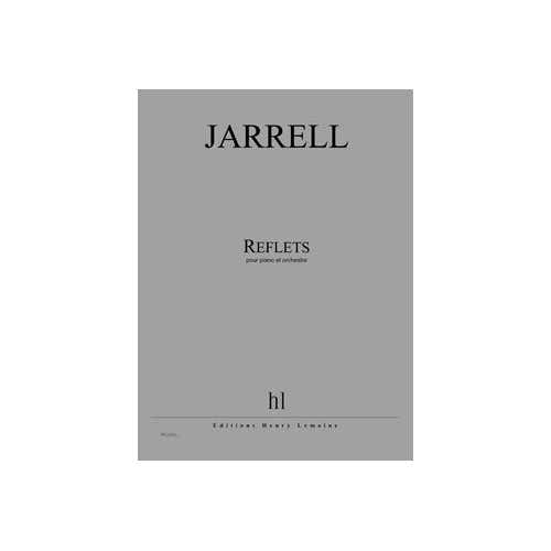 Jarrell - Reflets - Concerto Pour Piano et Orchestre