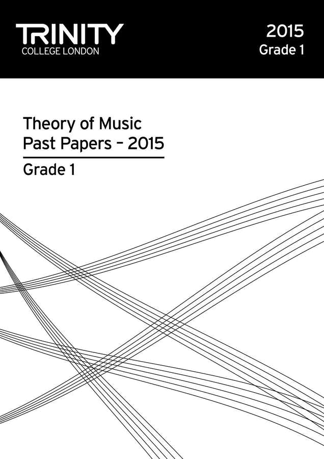 Trinity College London Musiktheorie Frühere Prüfungsarbeit (2015) Stufe 1 (alle Instrumente)