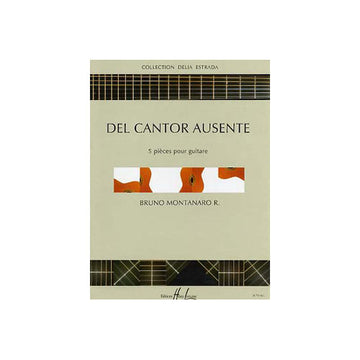 Montanaro Bruno - Del Cantor Ausente - Guitare
