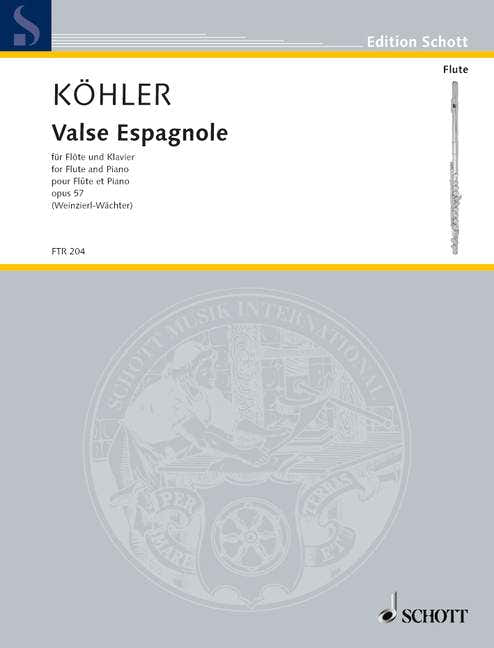 Koehler Ernesto - Spanischer Walzer Op. 57 - Flöte und Klavier