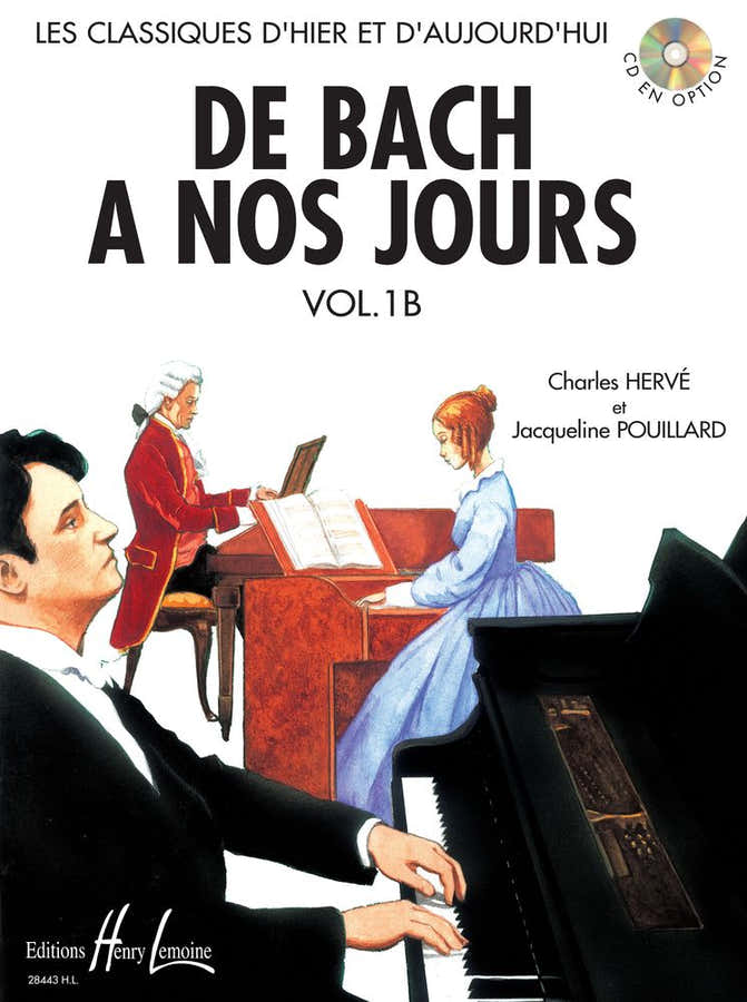 HERVE C. / POUILLARD J. - DE BACH A NOS JOURS VOL.1B - PIANO