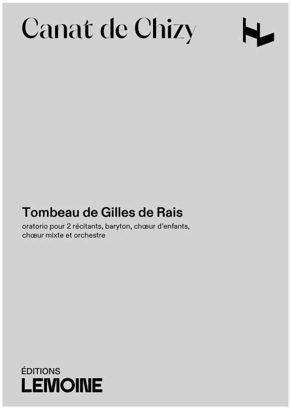 Canhizy - Tombeau De Gilles De Rais - 2 Récits Baryton Choeur Et Orchestre