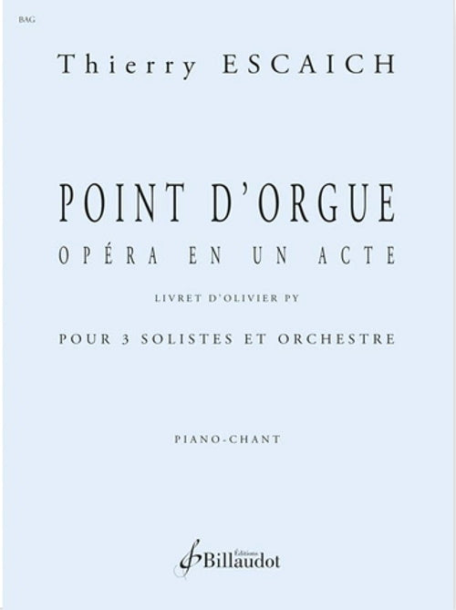 Billaudot Escaich Thierry - Point D'orgue - Chant & Piano