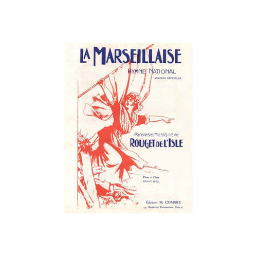 ROUGET DE LISLE CLAUDE JOSEPH - LA MARSEILLAISE - CHANT CHOEUR ET PIANO