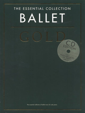 The Essential Collection - Ballet Gold - Piano Solo