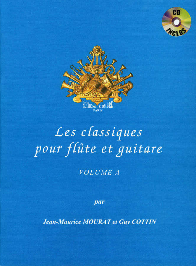 Mourat JEAN-maurice / Cottin Guy - Les Classiques Pour Flute et Guitare Vol.a - Flute et Guitare
