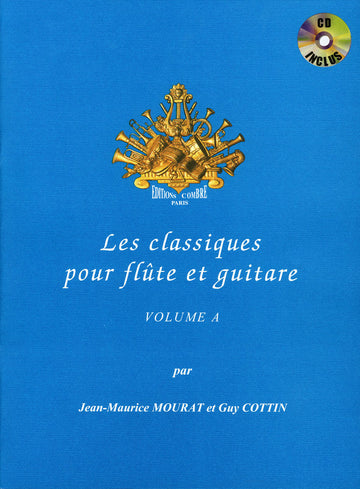 Mourat JEAN-maurice / Cottin Guy - Les Classiques Pour Flute et Guitare Vol.a - Flute et Guitare