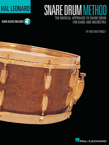 RICK MATTINGLY HAL LEONARD SNARE DRUM METHOD DRUMS + AUDIO TRACKS - DRUMS