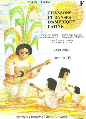 RIVOAL YVON - CHANSONS ET DANSES D'AMERIQUE LATINE VOL.F - 2 GUITARES