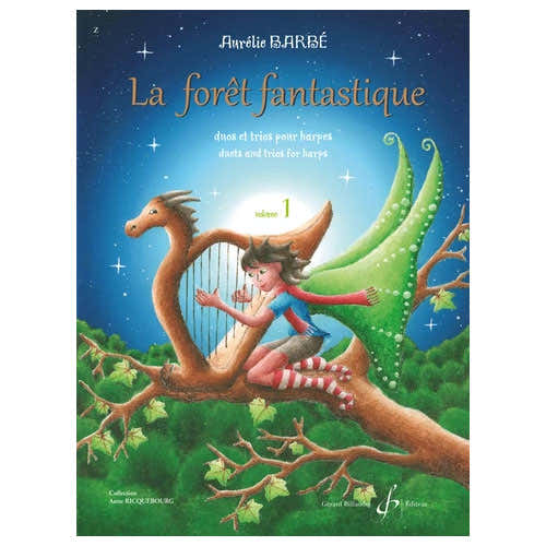 BARBE AURELIE - LA FORET FANTASTIQUE VOL.1 - DUOS ET TRIOS POUR HARPES