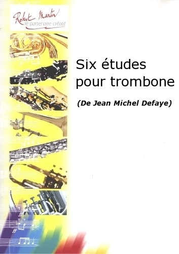 DEFAYE J.M.  -  SIX TUDES POUR TROMBONE