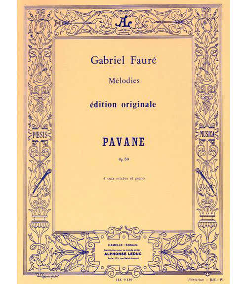 Hamelle Editeurs Faure Gabriel - Pavane Op.50 - Choeur & Piano