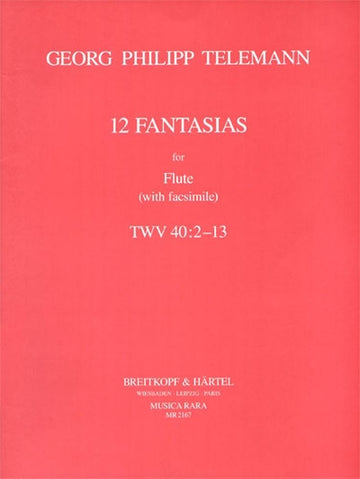 TELEMANN G.P. - 12 FANTASIEN (MIT FAKSIMILE)