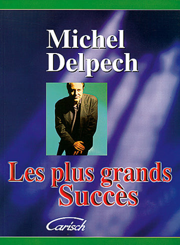 Delpech Michel - Plus Grands Succes - PVG