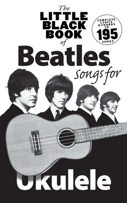 The Little Black Book Of Beatles Songs For Ukulele - Version anglaise