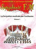 ALEXANDRE J.-F. / DRUMM S. - SYMPHONIC FM Bd.1 Schüler - Gitarre Harfe Akkordeon Klavier