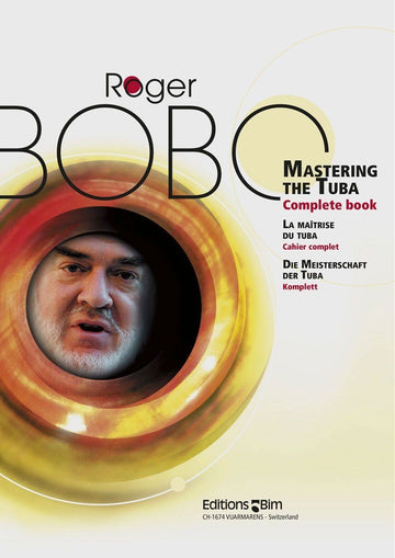 Bobo Roger - Mastering The Tuba / La Maîtrise Du Tuba