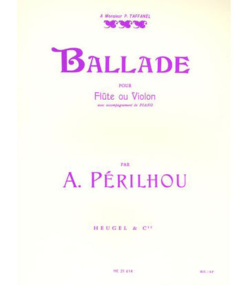 PERILHOU - BALLADE - FLUTE OU VIOLON PIANO
