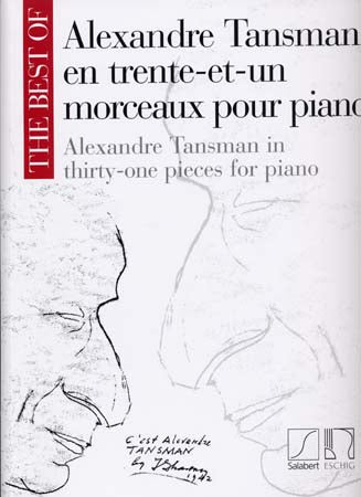 TANSMAN A. - BEST OF EN 31 MORCEAUX POUR PIANO