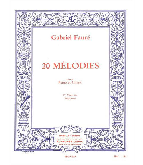 Choudens Faure Gabriel - 20 Melodies Vol.1 Chant Soprano