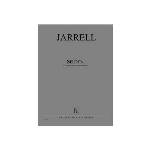 Jarrell - Spuren (nachlese Vii) - Quatuor À Cordes et Orchestre