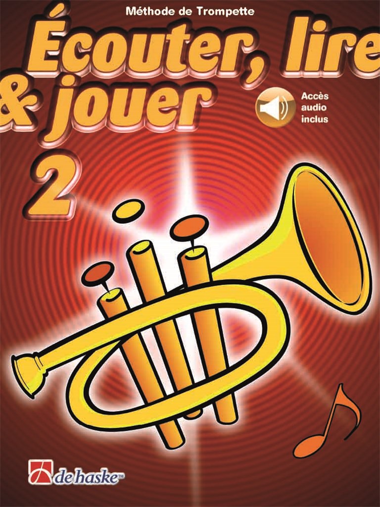 Dehaske Écouter Lire Et Jouer Vol.2 Trompette