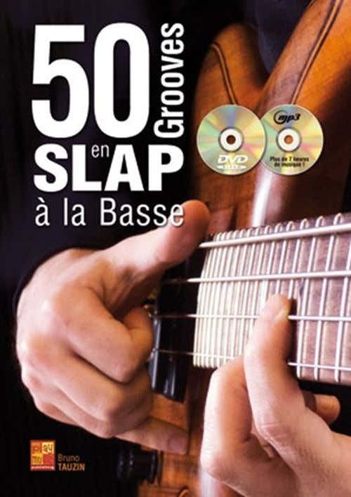 Tauzin B. - 50 Slap-Grooves am Bass + CD und DVD