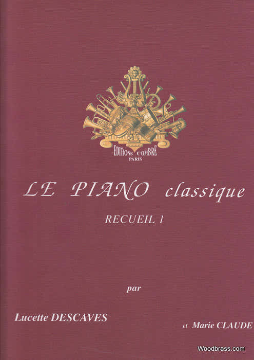 Descaves L. & Claude M. - Le Piano Classique Recueil 1