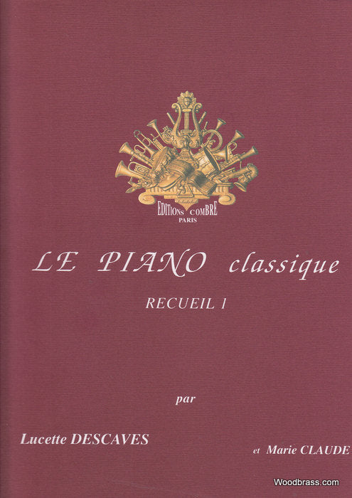 Descaves L. & Claude M. - Le Piano Classique Recueil 1