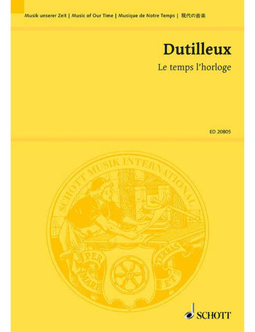 Dutilleux - Le Temps L'horloge - Soprano et Orchestre