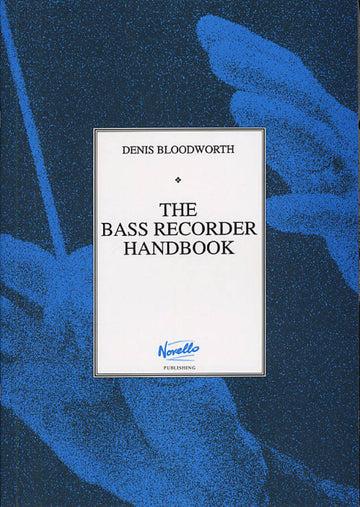 Bloodworth Denis - The Bass Recorder Handbook