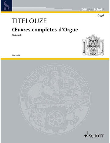 Titelouze - Oeuvres Complètes D'orgue - Orgel