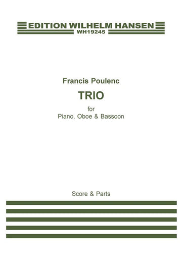 POULENC F. -  TRIO HAUTBOIS/BASSOON/PIANO - SCORE & PARTS