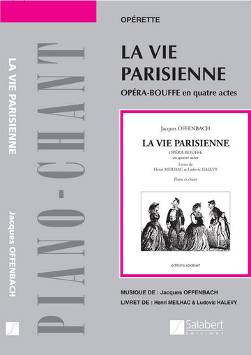 Offenbach J. - La Vie Parisienne - Chant et Piano