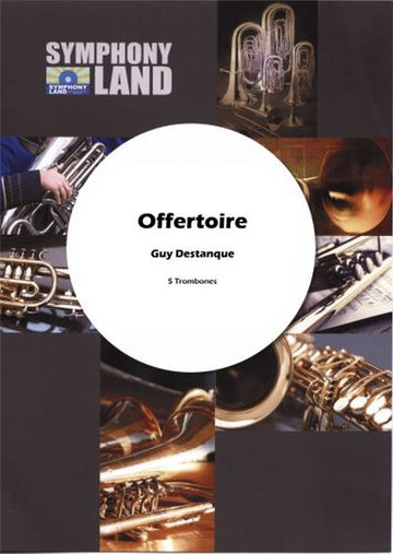 Destanque Guy - Offertoire (quintette De Trombone)