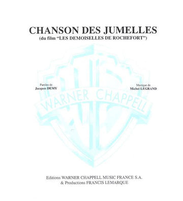 PARTITTION VARIETE - LEGRAND MICHEL - CHANSON DES JUMELLES DU FILM LES DEMOISELLES DE ROCHEFORT