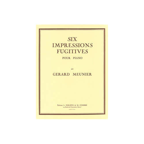 MEUNIER GERARD - IMPRESSIONS FUGITIVES (6) - PIANO