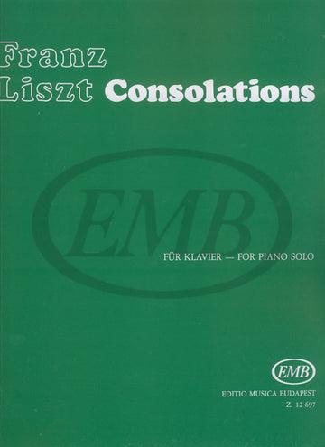 LISZT FRANZ - CONSOLATIONS (N° 1-6) - PIANO