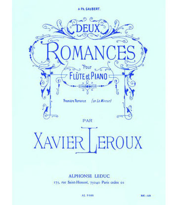 LEROUX PHILIPPE - DEUX ROMANCES - PREMIERE ROMANCE EN LA MINEUR - FLUTE ET PIANO