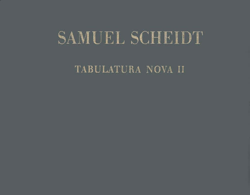 Scheidt - Tabulatura Nova - Orgue