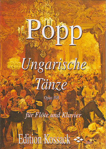 Popp W. - Ungarische Tanze Op. 308 - Flöte und Klavier
